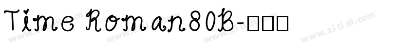 Time Roman80B字体转换